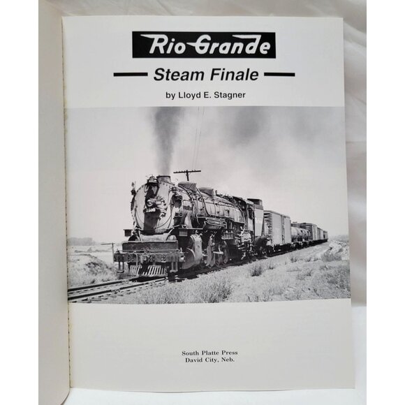 Rio Grande Steam Finale Book By Lloyd E. Stagner 1947-1968 Standard Narrow Gauge - Picture 6 of 8
